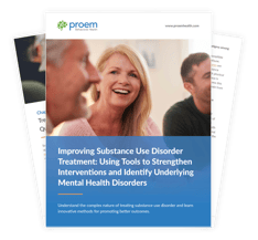 Improving Substance Use Disorder Treatment: Using Tools to Strengthen Interventions and Identify Underlying Mental Health Disorders