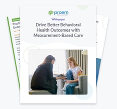 Whitepaper: Drive Better Behavioral Health Outcomes with Measurement-Based Care