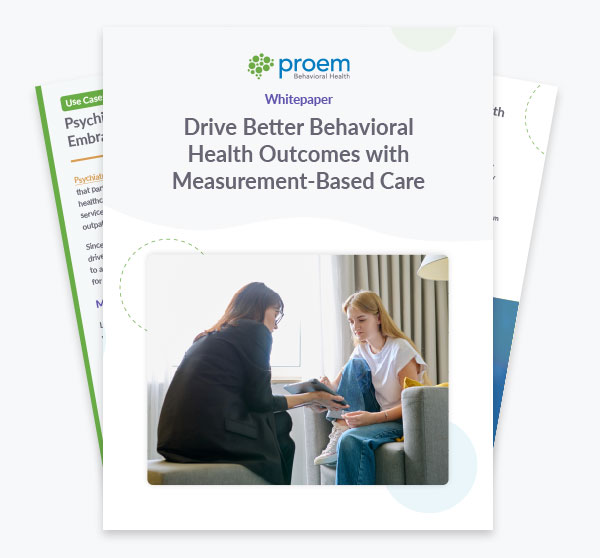 Whitepaper: Drive Better Behavioral Health Outcomes | Proem